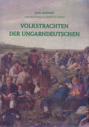 Volkstrachten der Ungarndeutschen